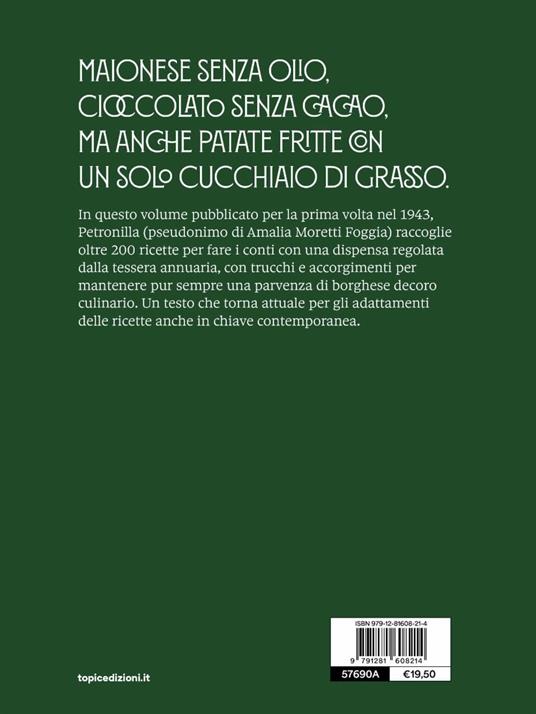 200 ricette per i tempi di guerra - Petronilla - 2