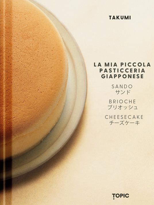 La mia piccola pasticceria giapponese - Takumi - copertina