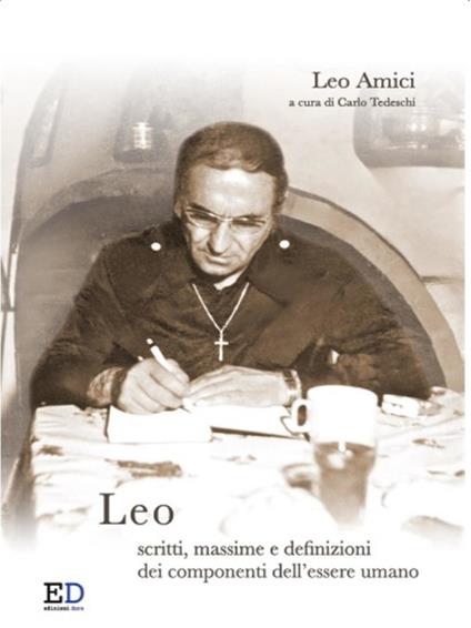 Leo. Scritti, massime e definizioni dei componenti dell'essere umano - Leo Amici - ebook