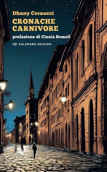 Cronache carnivore. Nuova ediz. - Dhany Coraucci - copertina