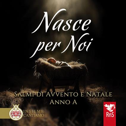 Nasce per noi. Salmi di avvento e Natale. Anno A. Con CD Audio - copertina