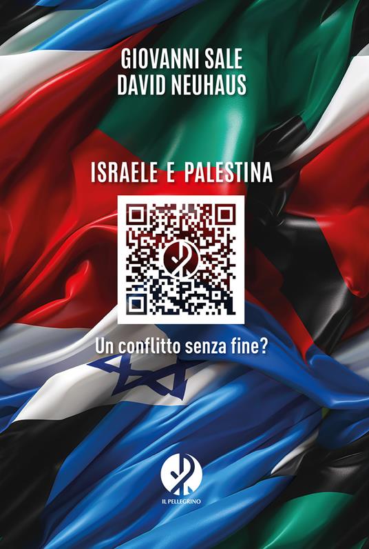 Israele e Palestina. Un conflitto senza fine? - David Neuhaus,Giovanni Sale - ebook
