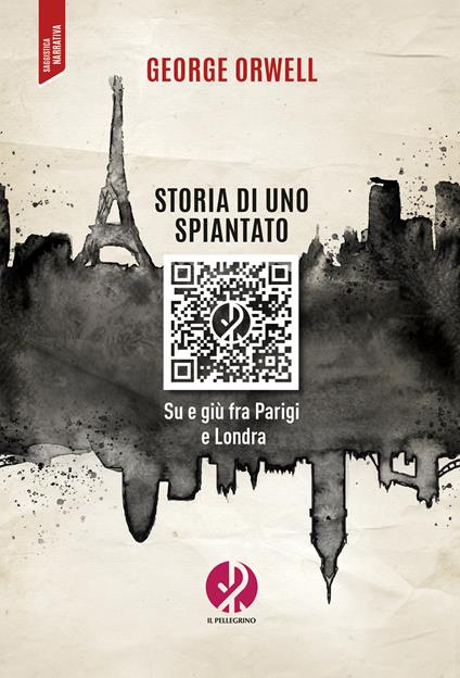 Storia di uno spiantato. Su e giù fra Parigi e Londra - George Orwell - copertina