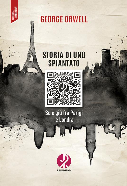 Storia di uno spiantato. Su e giù fra Parigi e Londra - George Orwell - copertina
