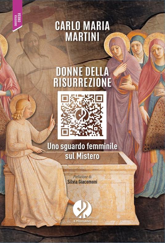 Donne della risurrezione. Uno sguardo femminile sul mistero - Carlo Maria Martini - ebook