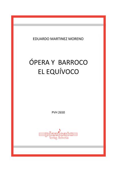 Ópera y barroco. El equívoco - Eduardo Martinez Moreno - copertina