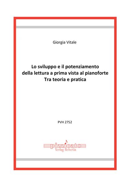 Lo sviluppo e il potenziamento della lettura a prima vista al pianoforte. Tra teoria e pratica - Giorgia Vitale - copertina