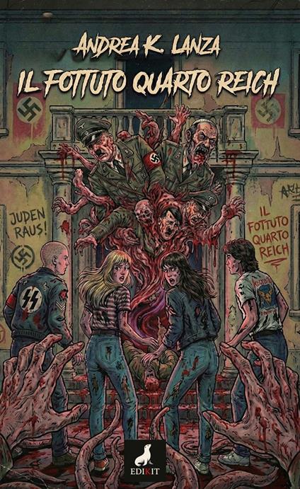Il fottuto Quarto Reich - Andrea K. Lanza - copertina