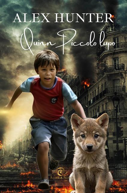Quinn, il piccolo lupo - Alex Hunter - copertina