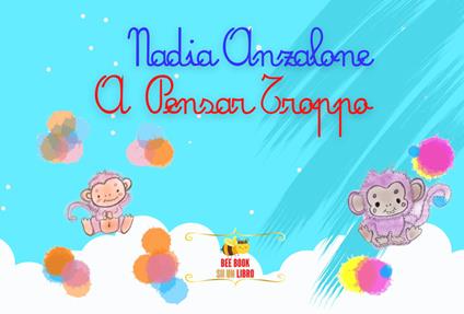 A pensar Troppo - Nadia Anzalone - copertina