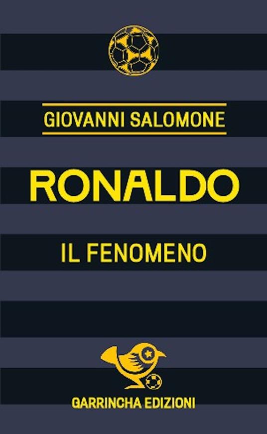 Ronaldo. Il fenomeno - Giovanni Salomone - copertina