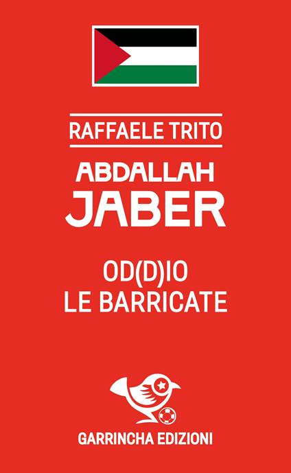 Abdallah Jaber. Od(d)io le barricate - Raffaele Trito - copertina