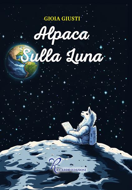Alpaca sulla Luna - Gioia Giusti - copertina