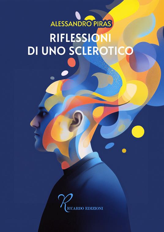 Riflessioni di uno sclerotico - Alessandro Piras - copertina