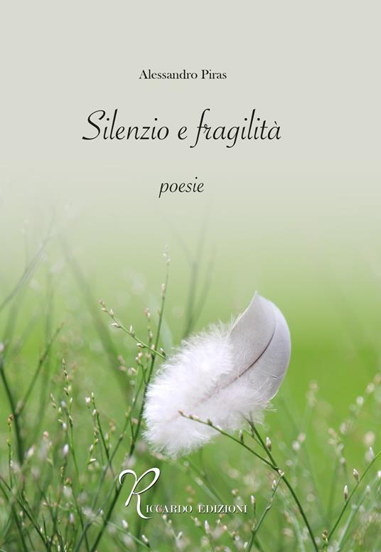 Silenzio e fragilità - Alessandro Piras - copertina