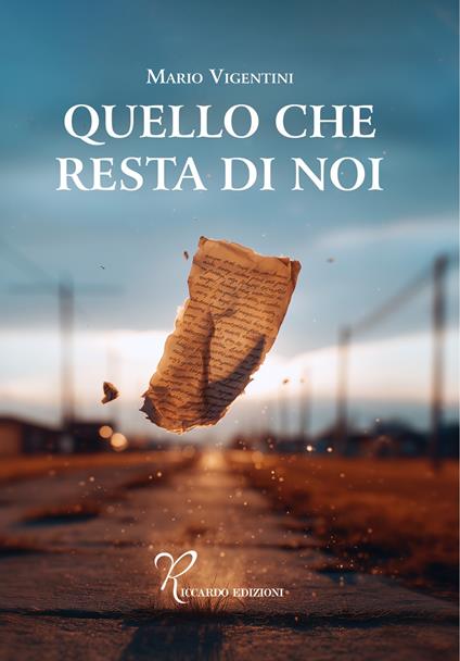 Quello che resta di noi - Mario Vigentini - copertina
