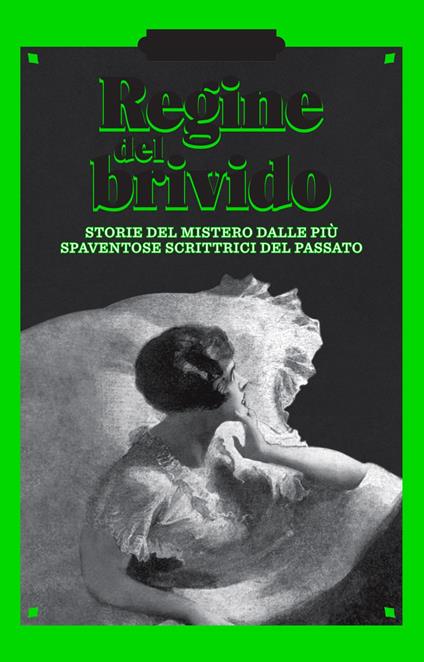 Regine del brivido. Storie del mistero delle più spaventose scrittrici del passato. Dark ladies. Vol. 2 - Sabrina Bottari,Laura Delis - ebook