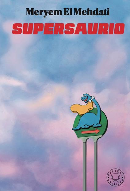 Supersaurio - Meryem El Mehdati,Elisa Tramontin - ebook