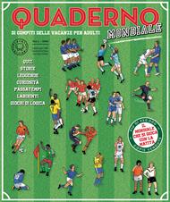 Quaderno del calcio mondiale. Quaderno di compiti delle vacanze per adulti