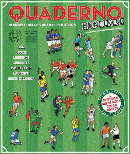 Quaderno del calcio mondiale. Quaderno di compiti delle vacanze per adulti - copertina