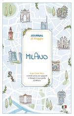 Milano. Journal di viaggio. Crea il tuo libro