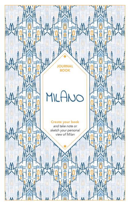 Milano. Journal book. Create your book. Ediz. illustrata - Angelica Bardi - copertina