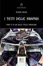 I testi delle Piramidi. Wnas e la via delle stelle imperiture