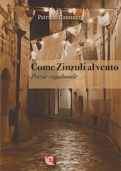 Come zinzuli al vento. Poesie vagabonde - Patrizia Cannazza - copertina