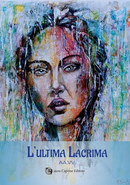 L'ultima lacrima. Nuova ediz. - copertina