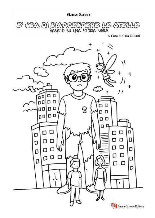 É ora di riaccendere le stelle. Fiaba basata su una storia vera - Gaia Sassi - copertina