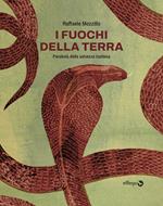 I fuochi della terra. Parabola della salvezza inattesa