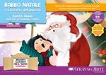 Babbo Natale e il biscotto dell'amicizia-Santa and the friendship cookie. Storia kamishibai bilingue. Con Flashcards. Con QR Code