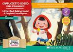 Cappuccetto Rosso. Fiaba Stravagante-Little Red Riding Hood. A Fairytale extravaganza