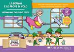 La Befana e le prove di volo-Befana and the Flying Tests. Con Prodotti vari