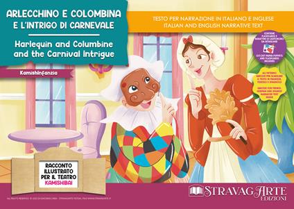 Arlecchino e Colombina e l'intrigo di Carnevale–Harlequin and Columbine and the Carnival intrigue. Storia kamishibai bilingue. Ediz. illustrata. Con Flashcards. Con QR Code - Linda Di Giacomo - copertina