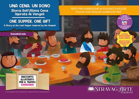 Una cena, un dono. Storia dell'ultima cena ispirata ai Vangeli-One supper, one gift. A story of the last supper inspired by the Gospels. Storia kamishibai bilingue. Ediz. illustrata. Con Flashcards. Con QR Code - Linda Di Giacomo - copertina