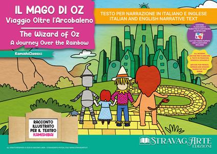Il Mago di Oz: viaggio oltre l'arcobaleno-The Wizard of Oz: a journey over the rainbow. Storia kamishibai bilingue. Ediz. illustrata. Con Flashcards. Con QR Code - Linda Di Giacomo - copertina