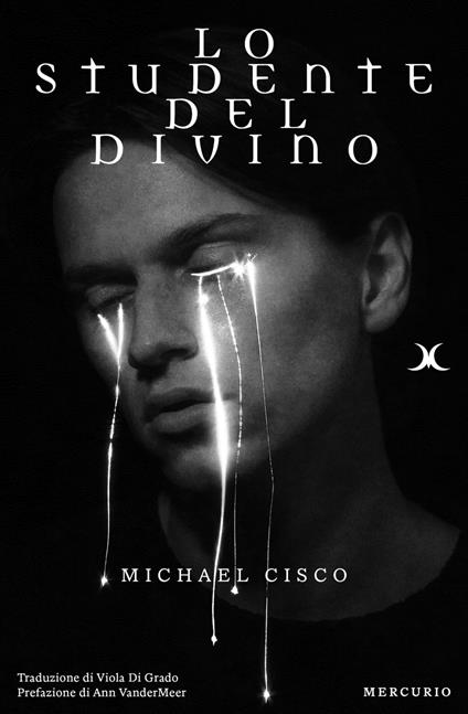 Lo studente del divino - Michael Cisco,Viola Di Grado - ebook