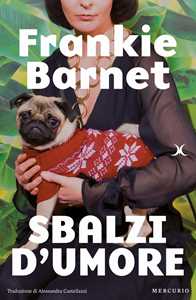 Libro Sbalzi d'umore Frankie Barnet