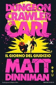 Il giorno del giudizio. Dungeon Crawler Carl