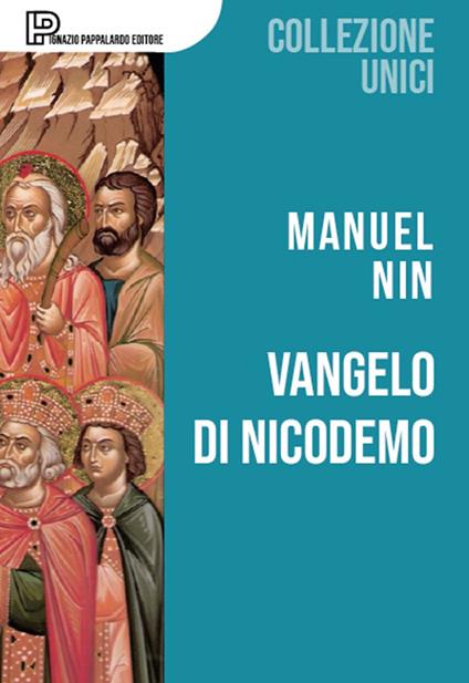 Il Vangelo di Nicodemo. Per uno spin-off del Nuovo Testamento - Nicodemo - copertina
