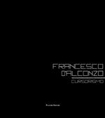 Francesco D'Alconzo cursorismo. Ediz. italiana e inglese