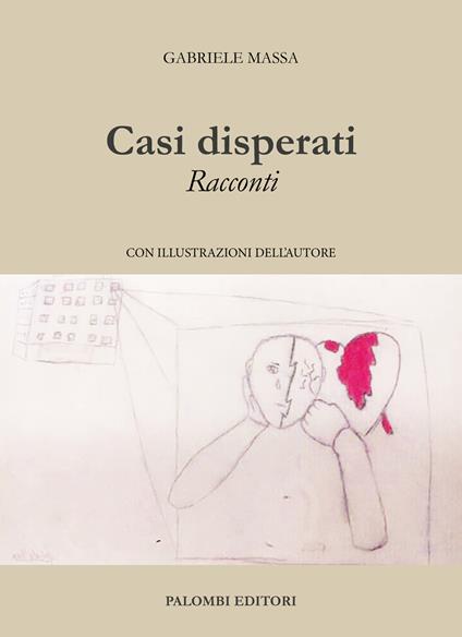 Casi disperati. Racconti - Gabriele Massa - copertina