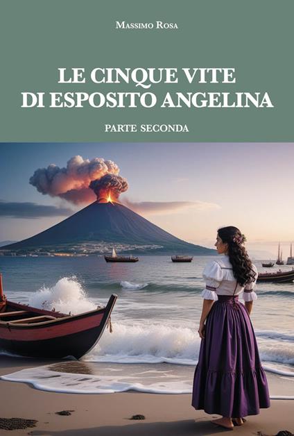Le cinque vite di Esposito Angelina. Vol. 2 - Massimo Rosa - copertina