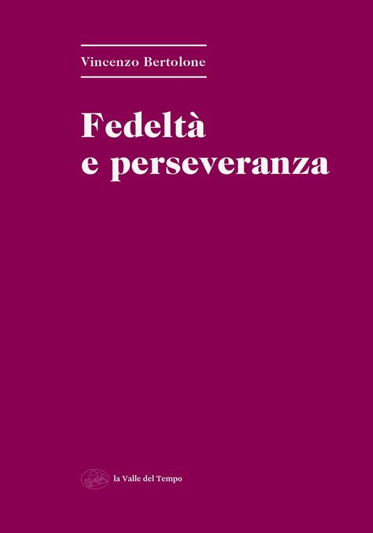 Fedeltà e perseveranza - Vincenzo Bertolone - copertina