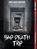 Bad death trip