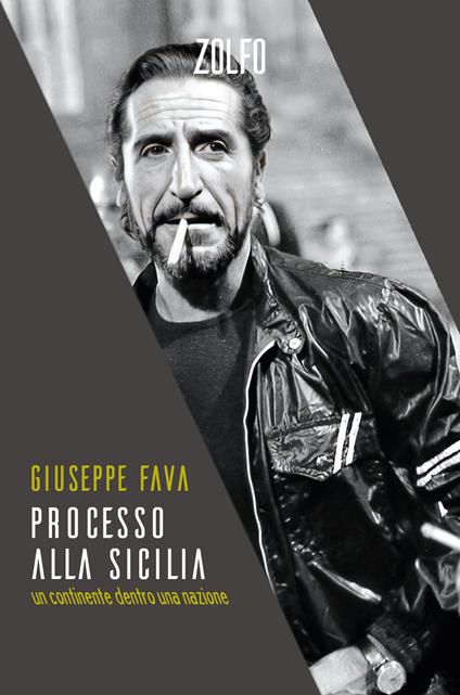 Processo alla Sicilia. Un continente dentro una nazione - Giuseppe Fava - copertina