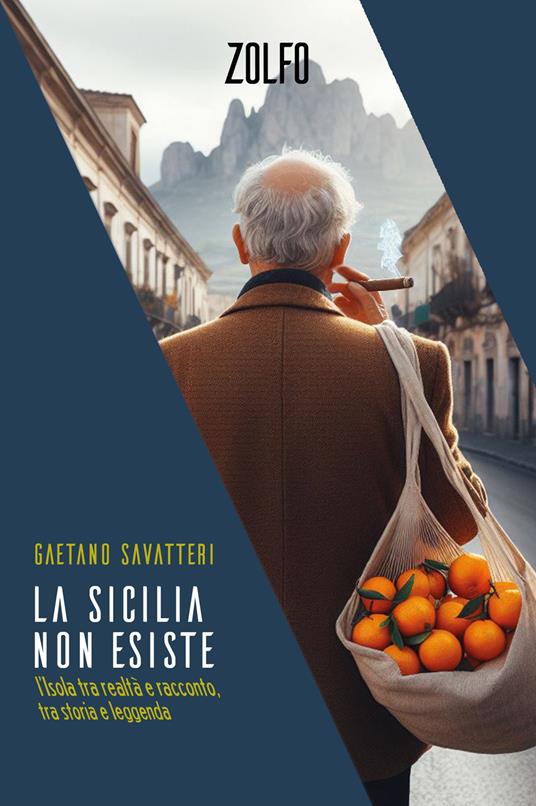 La Sicilia non esiste. L'isola tra realtà e racconto, tra storia e leggenda - Gaetano Savatteri - ebook