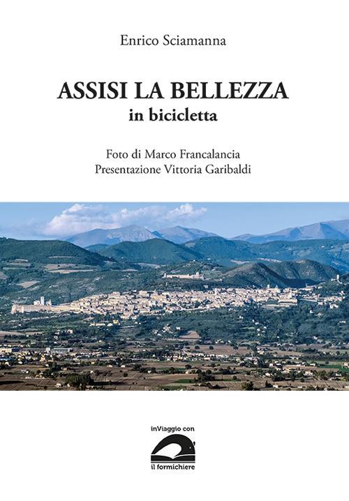 Assisi la bellezza in bicicletta - Enrico Sciamanna - copertina