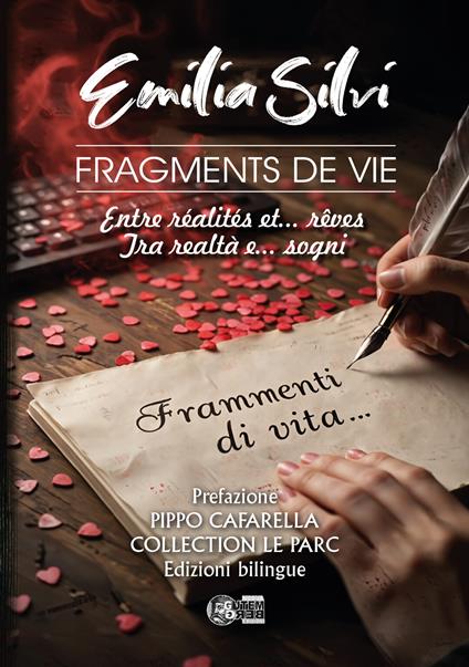 Frammenti di vita. Tra realtà e... sogni-Fragments de vie. Entre realités et... rêves - Emilia Silvi - copertina